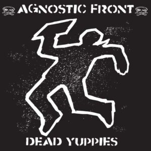 agnostic front dead yuppies CD