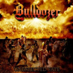 Bulldozer ‎Unexpected Fate CD