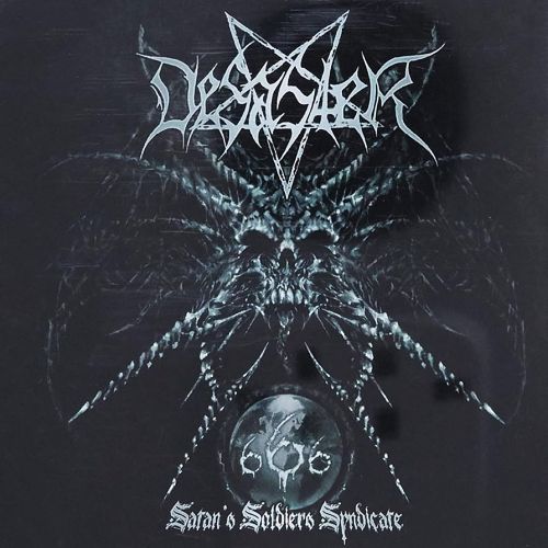 Desaster – 666 – Satan’s Soldiers Syndicate - Diabolic Might Records