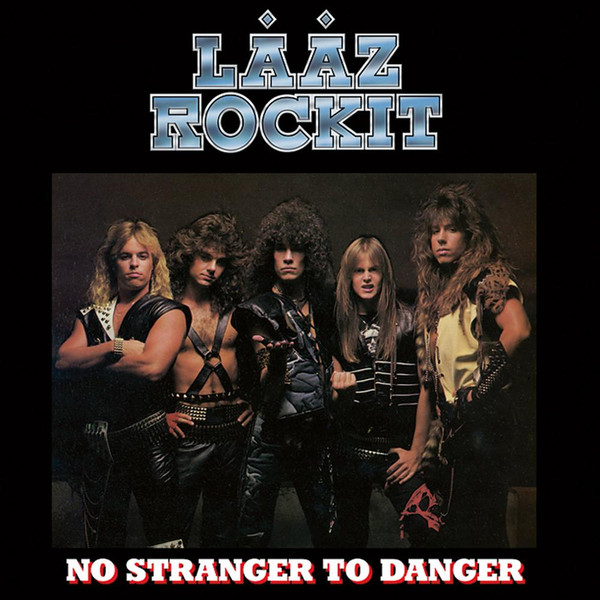 Lääz Rockit‎ No Stranger To Danger CD