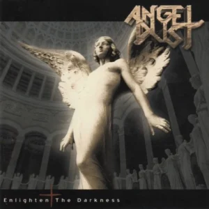 Angel Dust Enlighten The Darkness CD