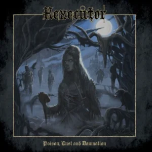 hexecutor poison lust and damnation vinyl in black third press