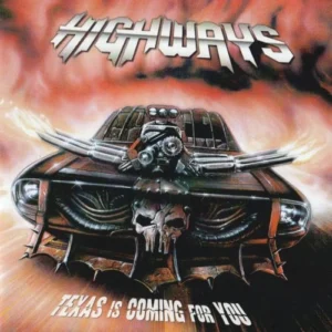 highways texas is coming for you CD import from USA
