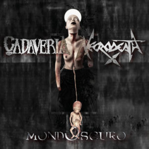 Cadaveria / Necrodeath – Mondoscuro