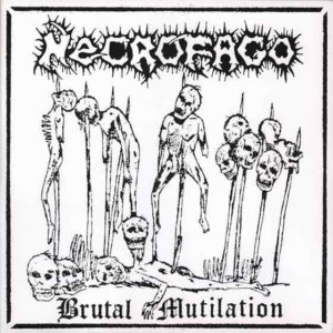 Necrofago – Brutal Mutilation