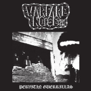 Warfare Noise – Pervitin Guerrillas